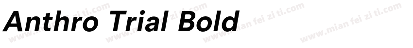 Anthro Trial Bold字体转换